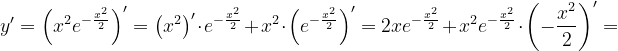 \dpi{120} y'=\left ( x^{2} e^{-\frac{x^{2}}{2}}\right )'=\left ( x^{2} \right )'\cdot e^{-\frac{x^{2}}{2}}+x^{2}\cdot \left ( e^{-\frac{x^{2}}{2}} \right )'=2xe^{-\frac{x^{2}}{2}}+x^{2}e^{-\frac{x^{2}}{2}}\cdot \left ( -\frac{x^{2}}{2} \right )'=